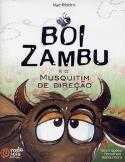 Boi Zambu e o musquitim de direção